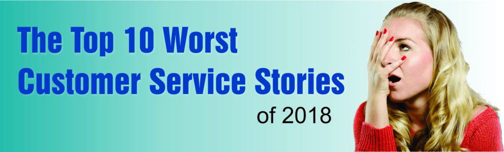 Horrible customer service stories from 2018